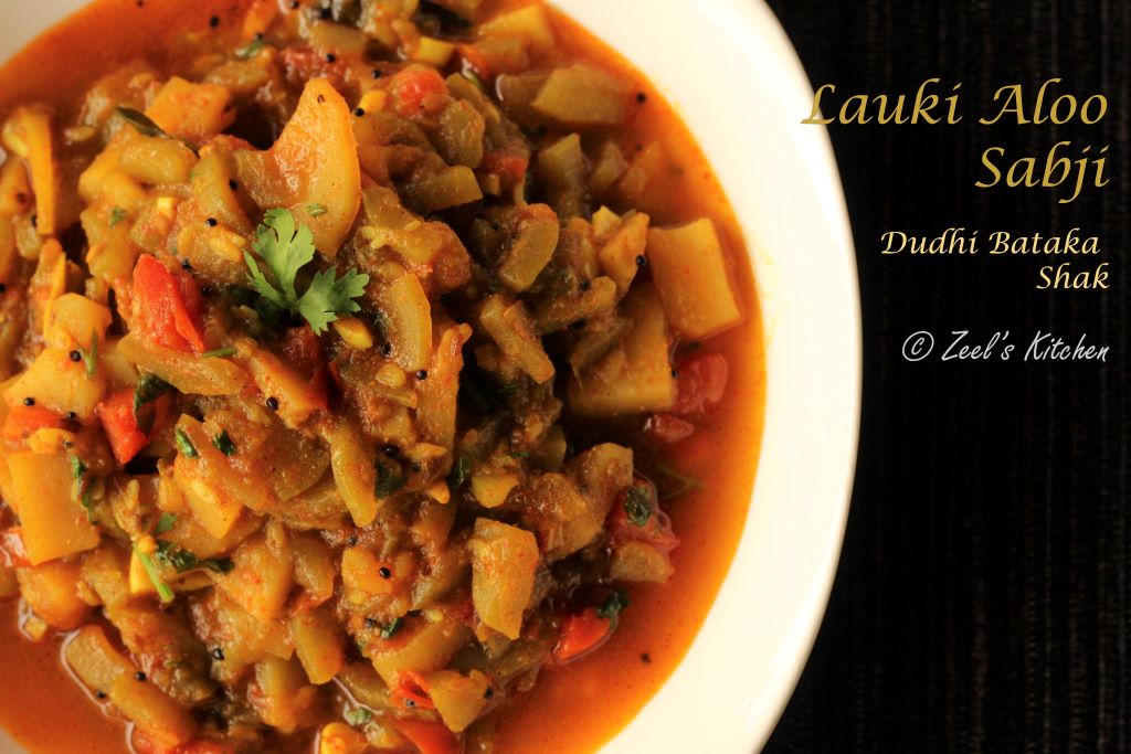 Lauki Aloo ki Sabzi | Dudhi Bateta nu Shaak | Ghiya sabzi | Bottle Gourd Potato Curry Recipe